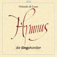 Lasso: Hymns / Die Singphoniker